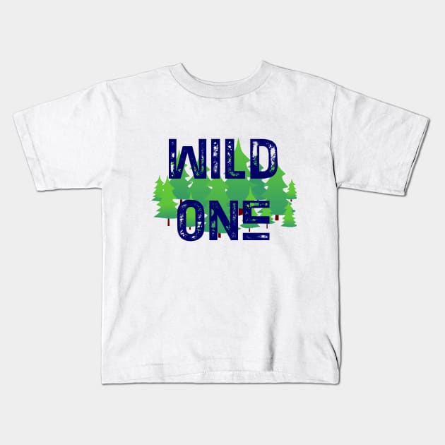 Wild One, 2 Kids T-Shirt by cheekymonkeysco